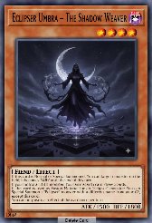 Eclipser Umbra – The Shadow Weaver